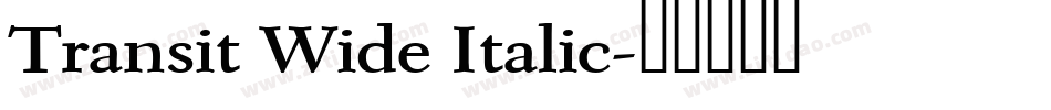 Transit Wide Italic字体转换